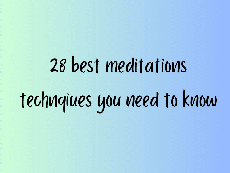 28-best-meditation-techniques-for-beginners